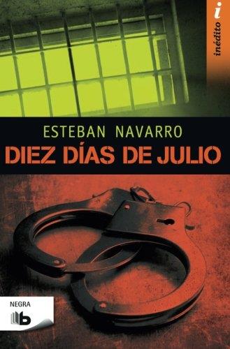 DIEZ DÍAS DE JULIO | 9788490701133 | NAVARRO,ESTEBAN | Llibreria Geli - Llibreria Online de Girona - Comprar llibres en català i castellà