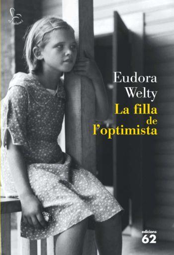 LA FILLA DE L'OPTIMISTA | 9788429763225 | WELTY,EUDORA | Llibreria Geli - Llibreria Online de Girona - Comprar llibres en català i castellà