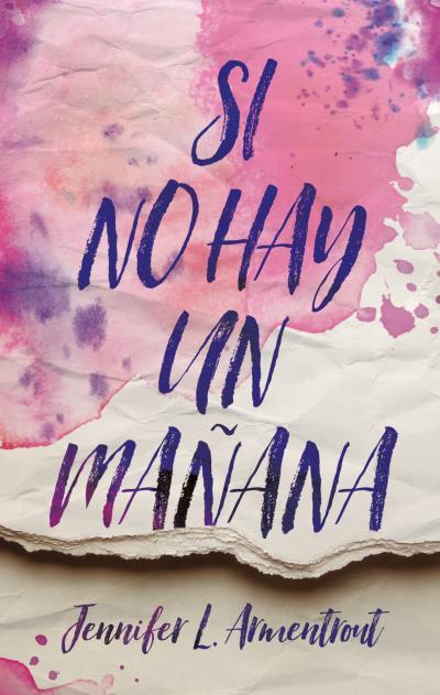 SI NO HAY UN MAÑANA | 9788492918539 | ARMENTROUT,JENNIFER | Llibreria Geli - Llibreria Online de Girona - Comprar llibres en català i castellà