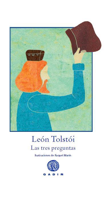 LAS TRES PREGUNTAS | 9788494016530 | TOLSTOI,LEON | Llibreria Geli - Llibreria Online de Girona - Comprar llibres en català i castellà