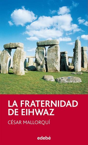 LA FRATERNIDAD DE EIHWAZ | 9788423671649 | MALLORQUI,CESAR | Llibreria Geli - Llibreria Online de Girona - Comprar llibres en català i castellà