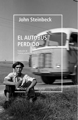 EL AUTOBÚS PERDIDO | 9788418451249 | STEINBECK,JOHN | Llibreria Geli - Llibreria Online de Girona - Comprar llibres en català i castellà