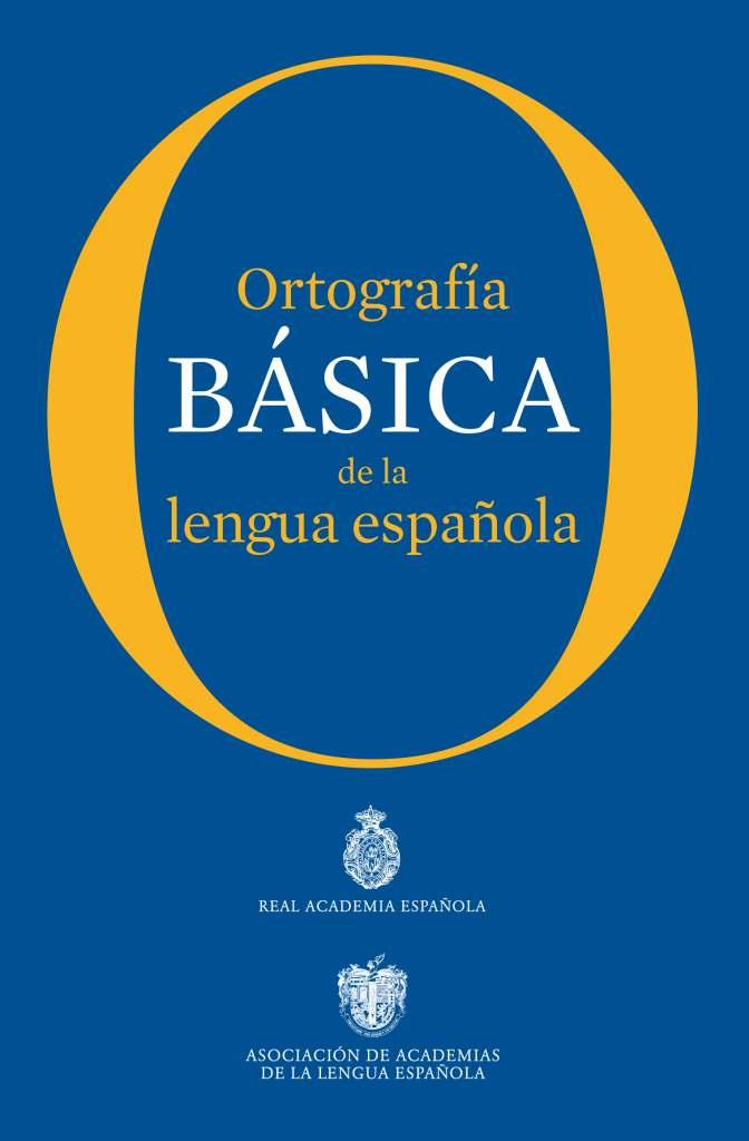 ORTOGRAFÍA BÁSICA DE LA LENGUA ESPAÑOLA | 9788467005004 | REAL ACADEMIA ESPAÑOLA | Llibreria Geli - Llibreria Online de Girona - Comprar llibres en català i castellà