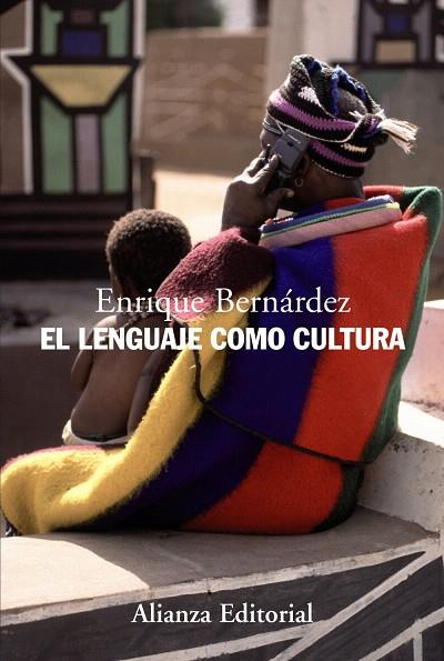 EL LENGUAJE COMO CULTURA | 9788420668482 | BERNARDEZ,ENRIQUE | Llibreria Geli - Llibreria Online de Girona - Comprar llibres en català i castellà