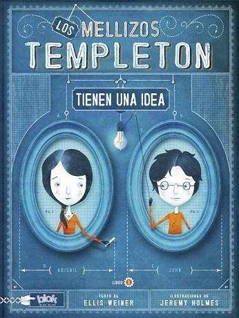 LOS MELLIZOS TEMPLETON TIENEN UNA IDEA | 9788415579069 | WEINER,ELLIS/HOLMES,JEREMY (IL) | Llibreria Geli - Llibreria Online de Girona - Comprar llibres en català i castellà