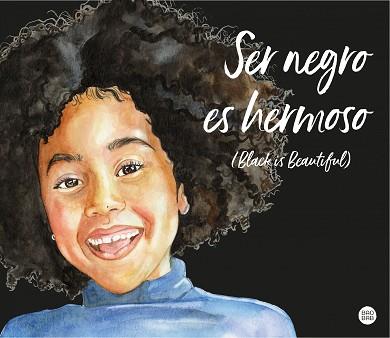 SER NEGRO ES HERMOSO(BLACK IS BEAUTIFUL) | 9788408241935 | MANDJE,MAGDA | Llibreria Geli - Llibreria Online de Girona - Comprar llibres en català i castellà