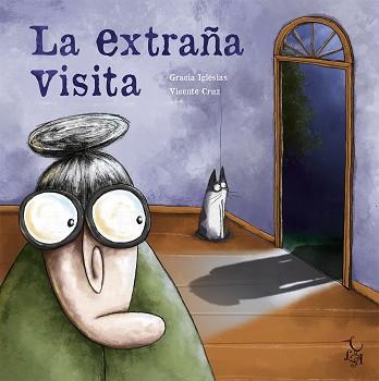 LA EXTRAÑA VISITA | 9788494630880 | IGLESIAS LODARES,GRACIA | Llibreria Geli - Llibreria Online de Girona - Comprar llibres en català i castellà