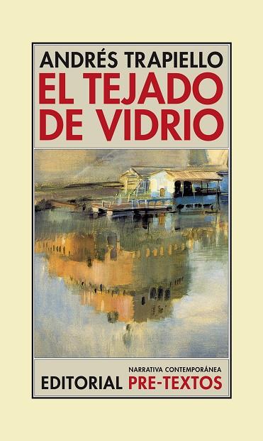 EL TEJADO DE VIDRIO | 9788416453955 | TRAPIELLO,ANDRÉS | Llibreria Geli - Llibreria Online de Girona - Comprar llibres en català i castellà