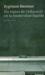 ELS REPTES DE L'EDUCACIO EN LA MODERNITAT LIQUIDA | 9788493409678 | BAUMAN,ZYGMUNT | Llibreria Geli - Llibreria Online de Girona - Comprar llibres en català i castellà