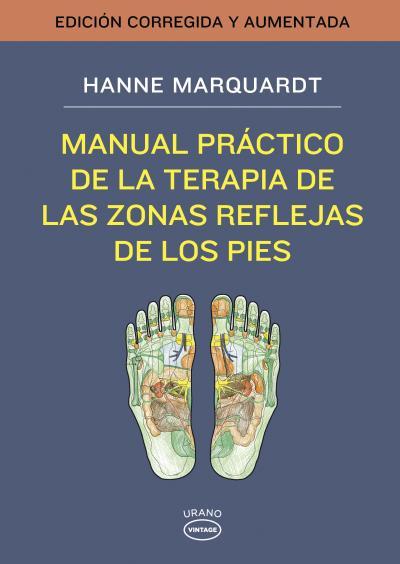 MANUAL PRÁCTICO DE LA TERAPIA DE LAS ZONAS REFLEJAS DE LOS PIES | 9788479538491 | MARQUARDT,HANNE | Llibreria Geli - Llibreria Online de Girona - Comprar llibres en català i castellà