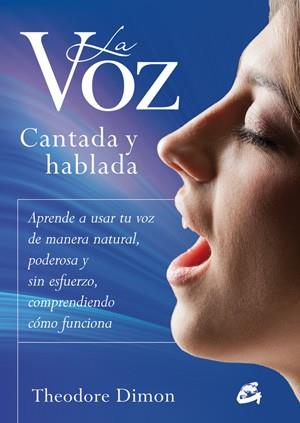 LA VOZ CANTADA Y HABLADA | 9788484454601 | DIMON,THEODORE | Llibreria Geli - Llibreria Online de Girona - Comprar llibres en català i castellà
