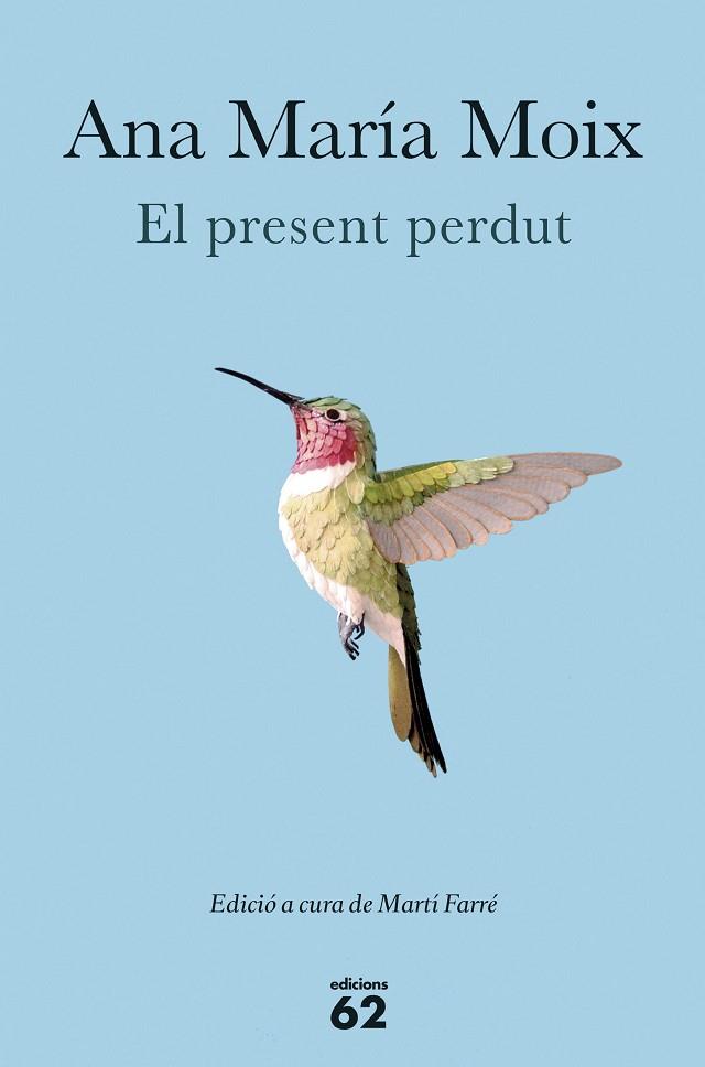 EL PRESENT PERDUT | 9788429774467 | MOIX,ANA MARÍA | Llibreria Geli - Llibreria Online de Girona - Comprar llibres en català i castellà
