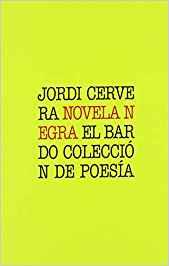 NOVELA NEGRA | 9788482551784 | CERVERA,JORDI | Llibreria Geli - Llibreria Online de Girona - Comprar llibres en català i castellà