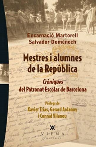 MESTRES I ALUMNES DE LA REPÚBLICA | 9788483307182 | MARTORELL, ENCARNACIÓ/DOMÈNECH,SALVADOR | Llibreria Geli - Llibreria Online de Girona - Comprar llibres en català i castellà