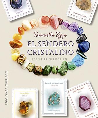 EL SENDERO CRISTALINO+CARTAS | 9788491114789 | ZOPPO,SIMONETTA | Llibreria Geli - Llibreria Online de Girona - Comprar llibres en català i castellà