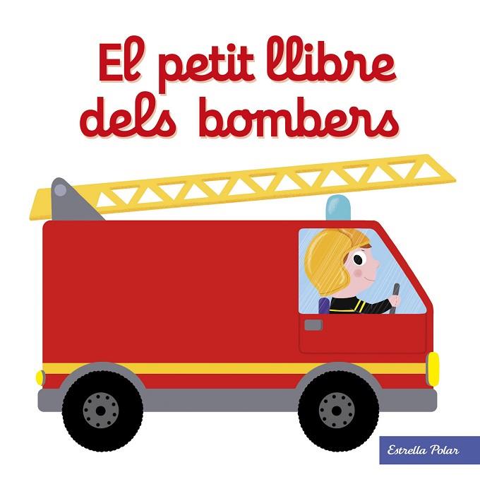 EL PETIT LLIBRE DELS BOMBERS | 9788491374268 | CHOUX,NATHALIE | Llibreria Geli - Llibreria Online de Girona - Comprar llibres en català i castellà