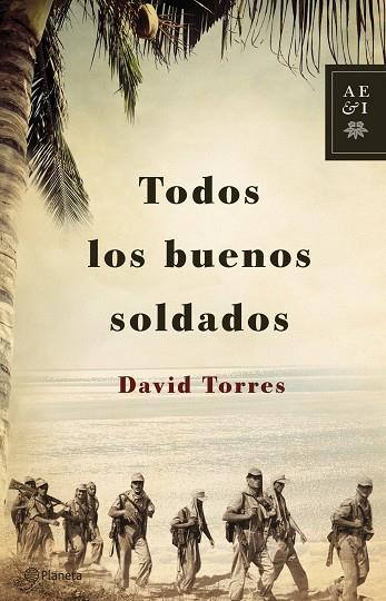 TODOS LOS BUENOS SOLDADOS | 9788408122920 | TORRES,DAVID | Llibreria Geli - Llibreria Online de Girona - Comprar llibres en català i castellà