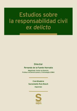 ESTUDIOS SOBRE LA RESPONSABILIDAD CIVIL EX DELICTO | 9788413882130 | RUIZ BOSCH,SACRAMENTO | Llibreria Geli - Llibreria Online de Girona - Comprar llibres en català i castellà