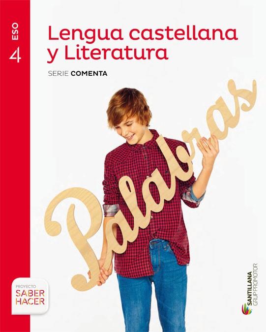 LENGUA Y LITERATURA-4 ESO(SERIE COMENTA/SABER HACER) | 9788490470299 | VARIOS AUTORES | Llibreria Geli - Llibreria Online de Girona - Comprar llibres en català i castellà