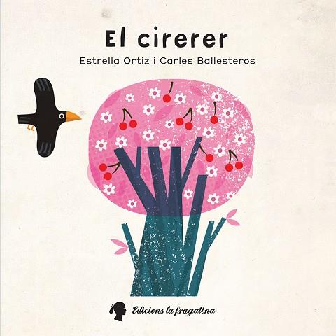EL CIRERER | 9788416226559 | ORTIZ,ESTRELLA | Llibreria Geli - Llibreria Online de Girona - Comprar llibres en català i castellà