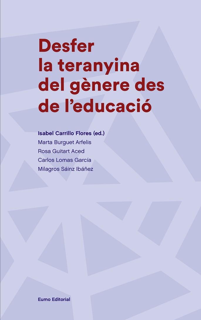 DESFER LA TERANYINA DEL GÈNERE DES DE L'EDUCACIÓ | 9788497665988 | A.A.D.D. | Llibreria Geli - Llibreria Online de Girona - Comprar llibres en català i castellà