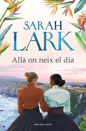 ALLÀ ON NEIX EL DIA | 9788418033353 | LARK,SARAH | Llibreria Geli - Llibreria Online de Girona - Comprar llibres en català i castellà