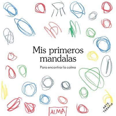MIS PRIMEROS MANDALAS  | 9788418933363 |   | Libreria Geli - Librería Online de Girona - Comprar libros en catalán y castellano