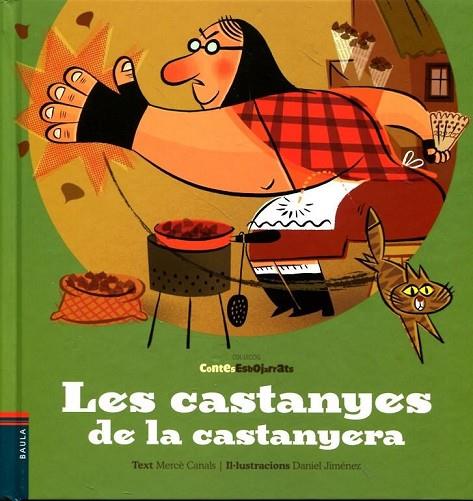 LES CASTANYES DE LA CASTANYERA | 9788447923106 | CANALS,MERCE/JIMENEZ,DANIEL (IL) | Llibreria Geli - Llibreria Online de Girona - Comprar llibres en català i castellà