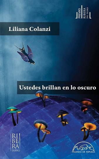 USTEDES BRILLAN EN LO OSCURO | 9788483933145 | COLANZI,LILIANA | Llibreria Geli - Llibreria Online de Girona - Comprar llibres en català i castellà