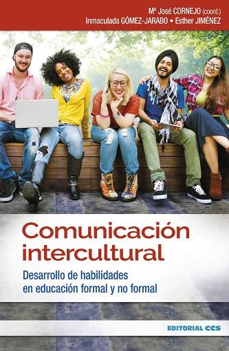 COMUNICACIÓN INTERCULTURAL.DESARROLLO DE HABILIDADES EN EDUCACIÓN FORMAL Y NO FORMAL | 9788490234099 |   | Llibreria Geli - Llibreria Online de Girona - Comprar llibres en català i castellà