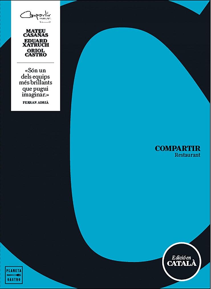 COMPARTIR.RESTAURANT | 9788408166436 | CASTRO,ORIOL/XATRUCH,EDUARD/CASAÑAS,MATEU | Llibreria Geli - Llibreria Online de Girona - Comprar llibres en català i castellà