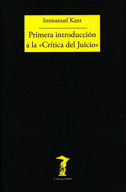 PRIMERA INTRODUCCION A LA CRITICA DEL JUICIO | 9788477740001 | KANT,IMMANUEL | Llibreria Geli - Llibreria Online de Girona - Comprar llibres en català i castellà
