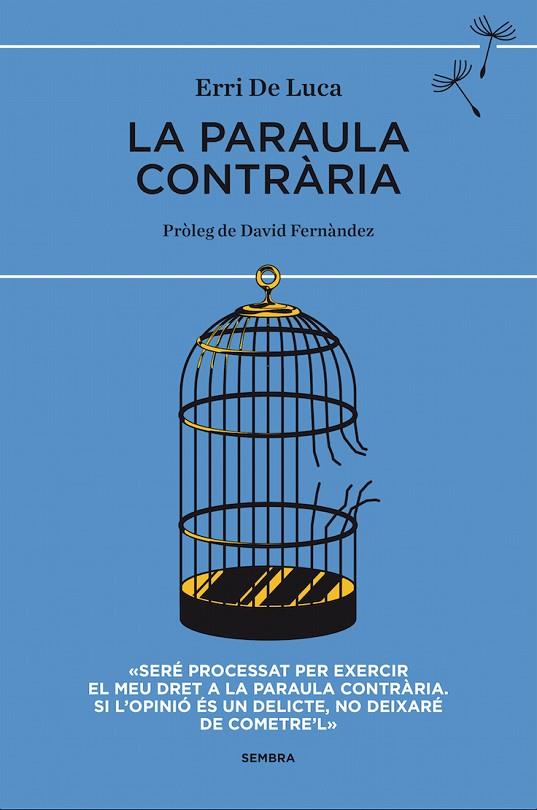 LA PARAULA CONTRÀRIA | 9788494373619 | DE LUCA,ERRI | Llibreria Geli - Llibreria Online de Girona - Comprar llibres en català i castellà