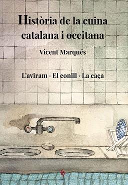 HISTÒRIA DE LA CUINA CATALANA I OCCITANA-6 | 9788412730821 | MARQUÉS CARBONELL,VICENT | Llibreria Geli - Llibreria Online de Girona - Comprar llibres en català i castellà