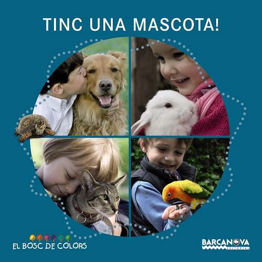 TINC UNA MASCOTA | 9788448932732 | BALDÓ,ESTEL/GIL,ROSA/SOLIVA,MARIA | Llibreria Geli - Llibreria Online de Girona - Comprar llibres en català i castellà