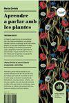 APRENDRE A PARLAR AMB LES PLANTES | 9788417339111 | ORRIOLS BALAGUER,MARTA | Llibreria Geli - Llibreria Online de Girona - Comprar llibres en català i castellà