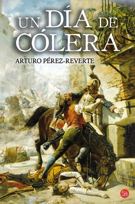 UN DIA DE COLERA | 9788466323079 | PEREZ REVERTE,ARTURO | Llibreria Geli - Llibreria Online de Girona - Comprar llibres en català i castellà