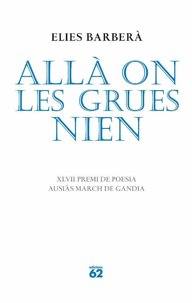 ALLA ON LES GRUES NIEN | 9788429763621 | BARBERA,ELIES | Llibreria Geli - Llibreria Online de Girona - Comprar llibres en català i castellà