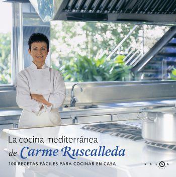 LA COCINA MEDITERRANEA DE CARME RUSCALLEDA | 9788496599161 | RUSCALLEDA,CARME | Llibreria Geli - Llibreria Online de Girona - Comprar llibres en català i castellà