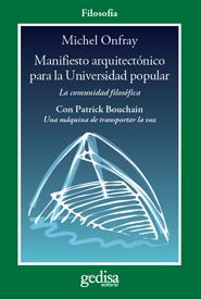 MANIFIESTO ARQUTIECTONICO PARA LA UNIVERSIDAD POPULAR | 9788497843164 | ONFRAY,MICHEL | Llibreria Geli - Llibreria Online de Girona - Comprar llibres en català i castellà