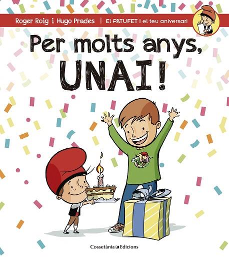 PER MOLTS ANYS,UNAI! | 9788490345184 | ROIG CÉSAR,ROGER | Llibreria Geli - Llibreria Online de Girona - Comprar llibres en català i castellà