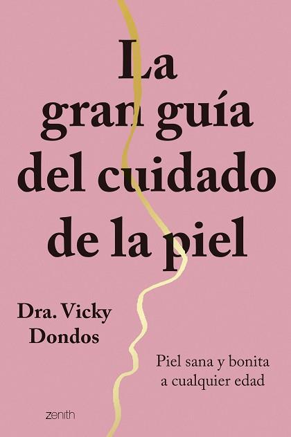 LA GRAN GUÍA DEL CUIDADO DE LA PIEL | 9788408251767 | DONDOS,VICKY | Llibreria Geli - Llibreria Online de Girona - Comprar llibres en català i castellà