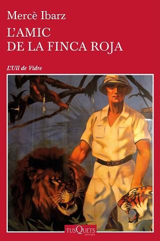 L'AMIC DE LA FINCA ROJA | 9788490664018 | IBARZ,MERCE | Llibreria Geli - Llibreria Online de Girona - Comprar llibres en català i castellà