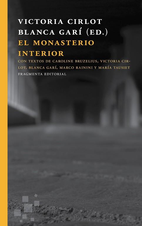 EL MONASTERIO INTERIOR | 9788415518693 | CIRLOT,VICTORIA/GARÍ,BLANCA (ED.) | Llibreria Geli - Llibreria Online de Girona - Comprar llibres en català i castellà