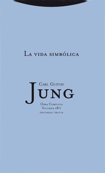 LA VIDA SIMBOLICA(TAPA DURA) | 9788498790429 | JUNG,CARL GUSTAV | Llibreria Geli - Llibreria Online de Girona - Comprar llibres en català i castellà