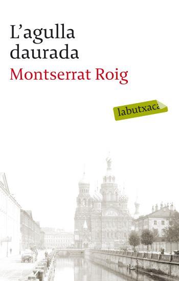 L'AGULLA DAURADA | 9788499301990 | ROIG,MONTSERRAT | Llibreria Geli - Llibreria Online de Girona - Comprar llibres en català i castellà