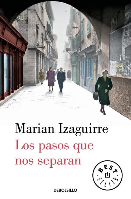 LOS PASOS QUE NOS SEPARAN | 9788466329330 | IZAGUIRRE,MARIAN | Llibreria Geli - Llibreria Online de Girona - Comprar llibres en català i castellà