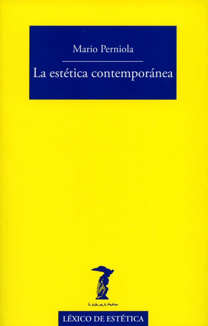 LA ESTÉTICA CONTEMPORÁNEA | 9788477743118 | PERNIOLA,MARIO | Llibreria Geli - Llibreria Online de Girona - Comprar llibres en català i castellà