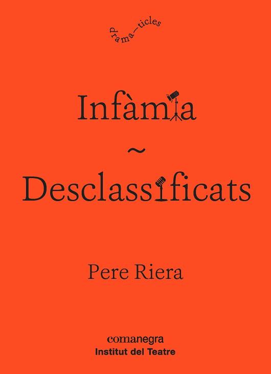 INFÀMIA/DESCLASSIFICATS | 9788416605927 | RIERA,PERE | Llibreria Geli - Llibreria Online de Girona - Comprar llibres en català i castellà