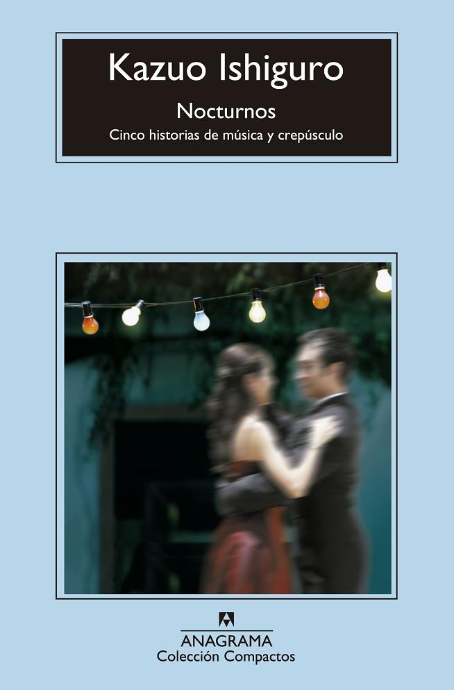 NOCTURNOS.CINCO HISTORIAS DE MÚSICA Y CREPÚSCULO | 9788433977519 | ISHIGURO,KAZUO | Llibreria Geli - Llibreria Online de Girona - Comprar llibres en català i castellà